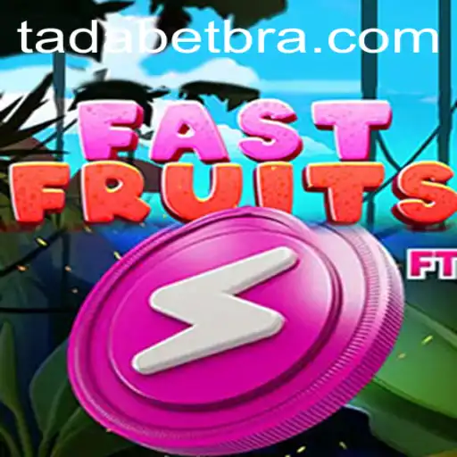 Descubra o Jogo FastFruits: Diversão e Estratégia com TADABET