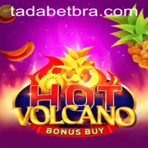 Descubra as Emoções do HotVolcanoBonusBuy e a Experiência TADABET
