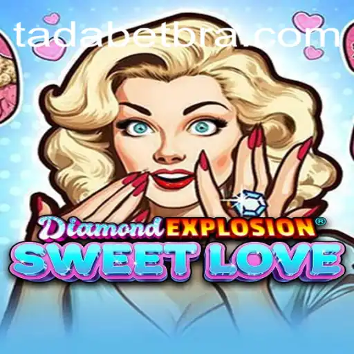 Descubra 'DiamondExplosionSweetLove': O Novo Fenômeno dos Jogos