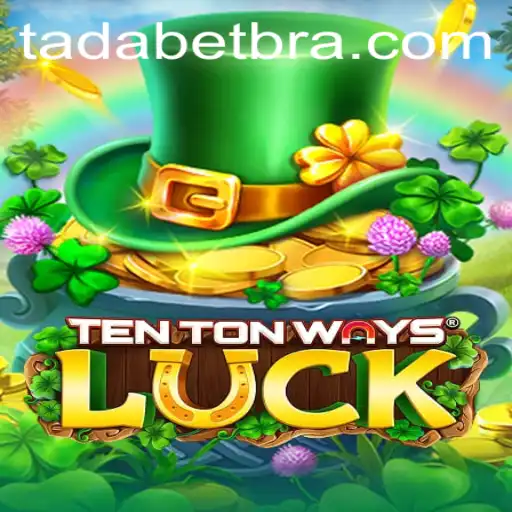 Explorando o Universo de TenTonWaysLuck: O Jogo de Azar e Estratégia com TADABET